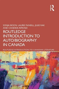 Abbildung von: The Routledge Introduction to Auto/biography in Canada - Routledge
