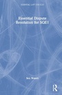 Cover: Essential Dispute Resolution for SQE1 - Routledge