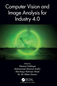 Enlarge image Cover: Computer Vision and Image Analysis for Industry 4.0 - Chapman & Hall/CRC