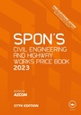 Cover: Spon's Civil Engineering and Highway Works Price Book 2023 - CRC Press