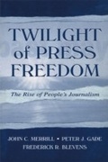Cover: Twilight of Press Freedom - Routledge