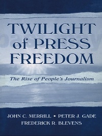 Enlarge image Cover: Twilight of Press Freedom - Routledge