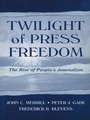 Cover: Twilight of Press Freedom - Routledge