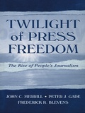 Cover: Twilight of Press Freedom - Routledge
