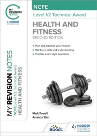 Abbildung von: My Revision Notes: NCFE Level 1/2 Technical Award in Health and Fitness, Second Edition - Hodder Education