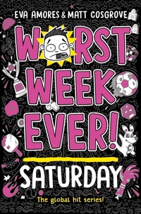 Abbildung von: Worst Week Ever! Saturday: Volume 6 - Simon & Schuster Ltd
