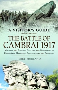 Abbildung von: The Battle of Cambrai 1917 - Pen & Sword Military