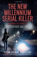 Cover: The New Millennium Serial Killer - Pen & Sword True Crime