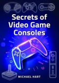 Cover: Secrets of Video Game Consoles - White Owl