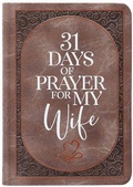 Cover: 31 Days of Prayer for My Wife - BroadStreet Publishing