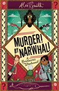 Cover: Murder! By Narwhal! - Hodder Children's Books