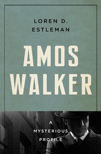 Abbildung von: Amos Walker - MysteriousPress.com/Open Road