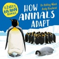 Cover: Zany Brainy Animals: How Animals Adapt - Wayland