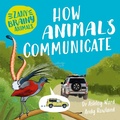 Cover: Zany Brainy Animals: How Animals Communicate - Wayland