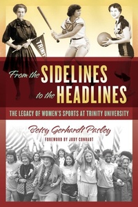 Abbildung von: From the Sidelines to the Headlines - Trinity University Press,U.S.