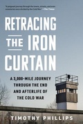 Cover: Retracing the Iron Curtain - The  Experiment LLC
