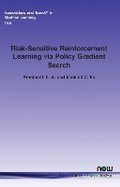 Cover: Risk-Sensitive Reinforcement Learning via Policy Gradient Search - now publishers Inc