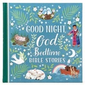 Cover: Good Night, God Bedtime Bible Stories (Little Sunbeams) - Cottage Door Press