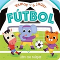 Cover: Vamos a Jugar Futbol / Let's Play Soccer (Spanish Edition) - Cottage Door Press