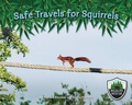 Cover: Safe Travels for Squirrels - Red Chair Press