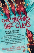 Cover: Our Shadows Have Claws - Little, Brown Books for Young Readers