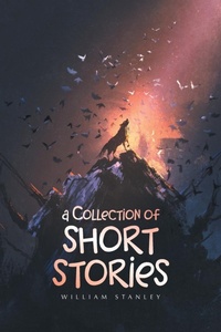 Enlarge image Cover: A Collection of Short Stories - Archway Publishing