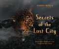 Cover: Secrets of the Lost City - The Millbrook Press Inc
