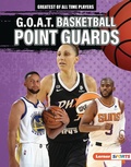 Cover: G.O.A.T. Basketball Point Guards - Lerner Publications Co ,U.S.