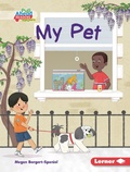 Cover: My Pet - Lerner Publications Co ,U.S.
