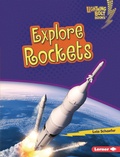 Cover: Explore Rockets - Lerner Publications Co ,U.S.