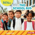 Cover: The School Bus - Lerner Publications Co ,U.S.