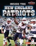 Cover: Inside the New England Patriots - Lerner Publications Co ,U.S.