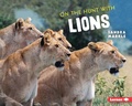 Cover: On the Hunt with Lions - Lerner Publications Co ,U.S.