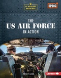 Cover: The US Air Force in Action - Lerner Publications Co ,U.S.
