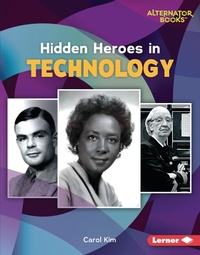 Abbildung von: Hidden Heroes in Technology - Lerner Publications Co ,U.S.