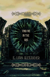 Enlarge image Cover: Find Me in the Iris - Collapse Press