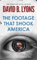 Cover: The Footage That Shook America - David B. Lyons