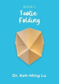 Abbildung von: Taotie Folding - Maple Leaf Publishing Inc