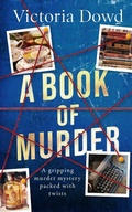 Cover: A BOOK OF MURDER a gripping murder mystery packed with twists - Joffe Books