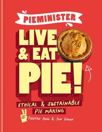Abbildung von: Pieminister: Live and Eat Pie! - Octopus Publishing Group