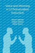 Cover: Voice and Mirroring in L2 Pronunciation Instruction - Equinox Publishing Ltd