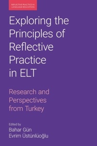 Enlarge image Cover: Exploring the Principles of Reflective Practice in ELT - Equinox Publishing Ltd
