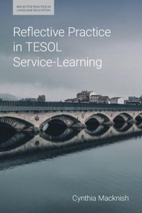 Enlarge image Cover: Reflective Practice in TESOL Service-Learning - Equinox Publishing Ltd