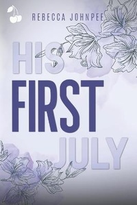 Enlarge image Cover: His First July - Cherry Publishing
