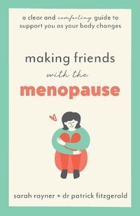 Enlarge image Cover: Making Friends with the Menopause - Thread