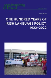 Abbildung von: One Hundred Years of Irish Language Policy, 1922-2022 - Peter Lang Verlag