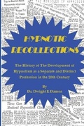 Cover: Hypnotic Recollections - National Guild of Hypnotists, Inc.