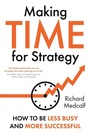 Cover: Making TIME for Strategy - Whitefox Publishing Ltd