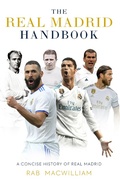Cover: The Real Madrid Handbook - Polaris Publishing Limited