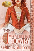 Cover: The Impoverished Dowry - Dragonblade Publishing, Inc.